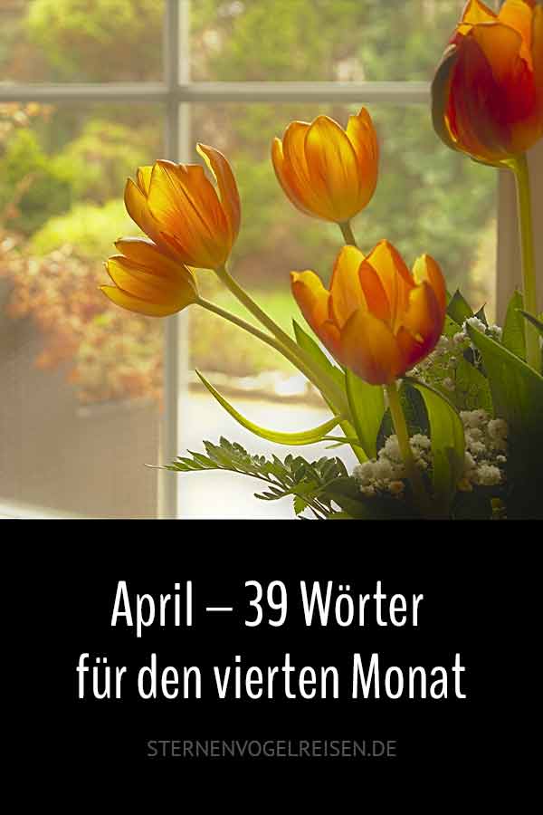 April 39 Belebende Worter Fur Den Vierten Monat