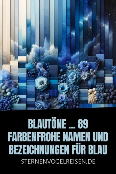 Blautöne – 84 farbenfrohe Namen und Bezeichnungen für Blau