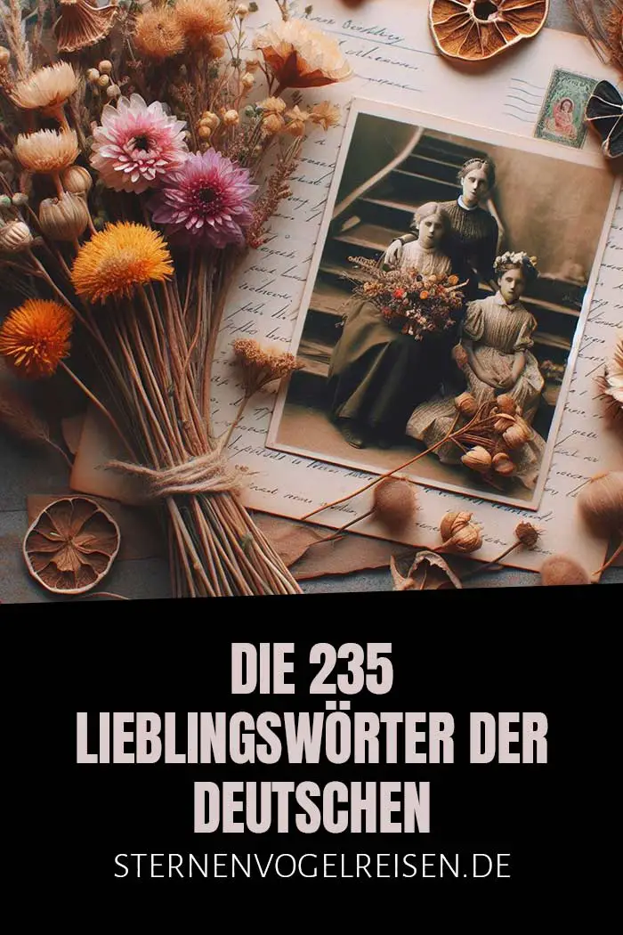 Die Lieblingswörter der Deutschen – 235 nostalgische Begriffe