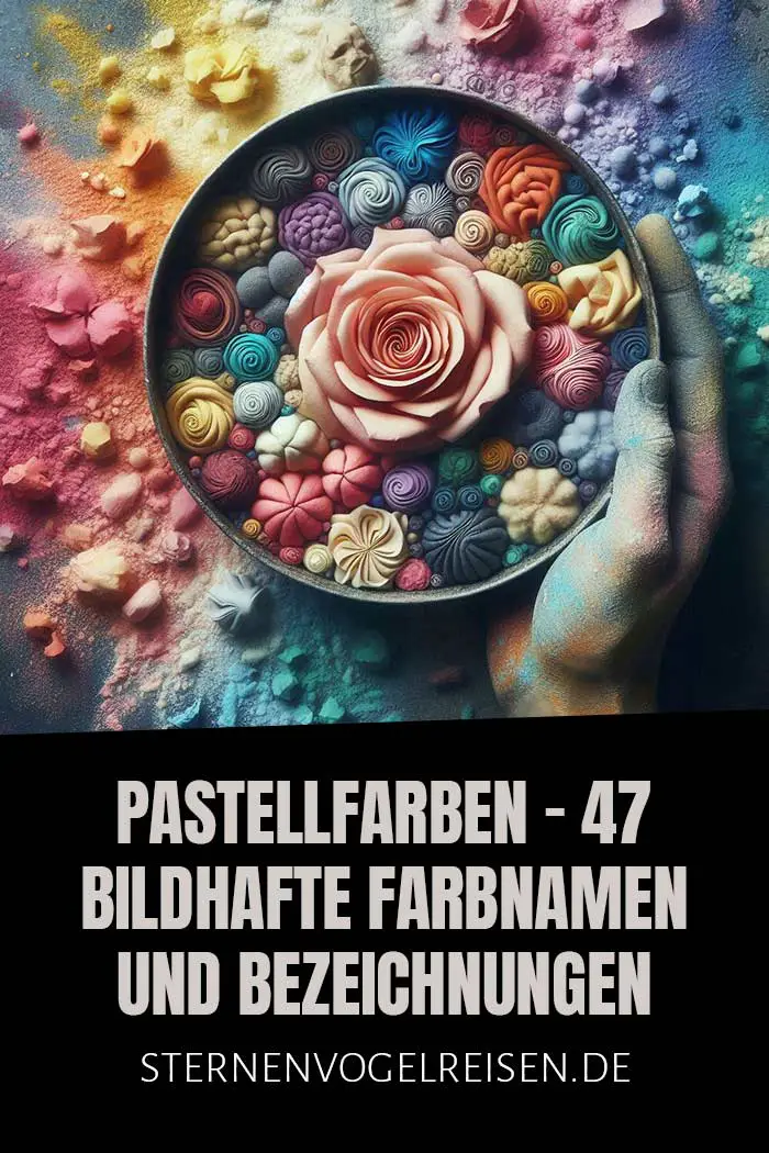 Pastellfarben – 47 bildhafte Farbnamen und Bezeichnungen