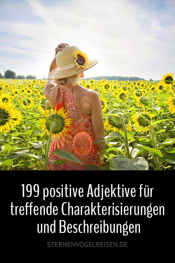 199 Positive Adjektive Fur Treffende Charakterisierungen