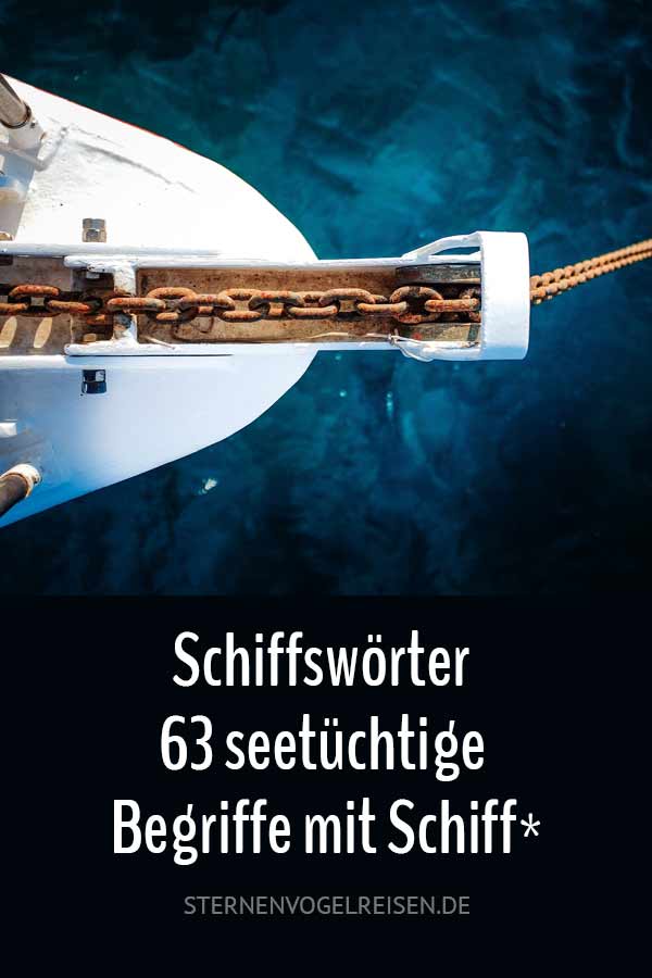 Schiff – 63 seetüchtige Wörter und Begriffe