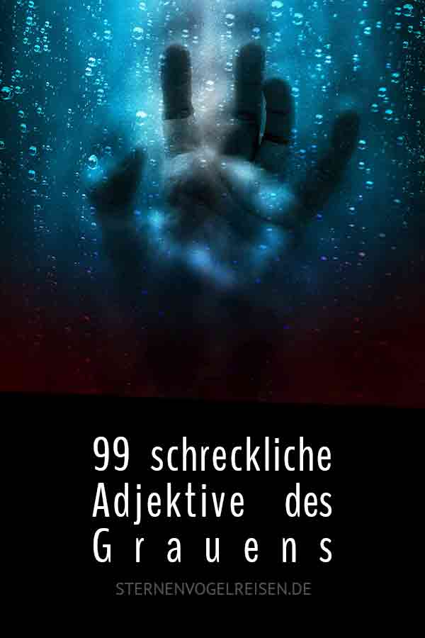 99 schreckliche Adjektive des Grauens 99 schreckliche Adjektive des Grauens