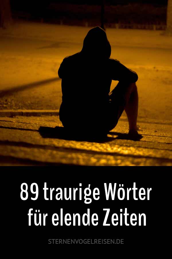 Traurige Worter Fur Elende Zeiten