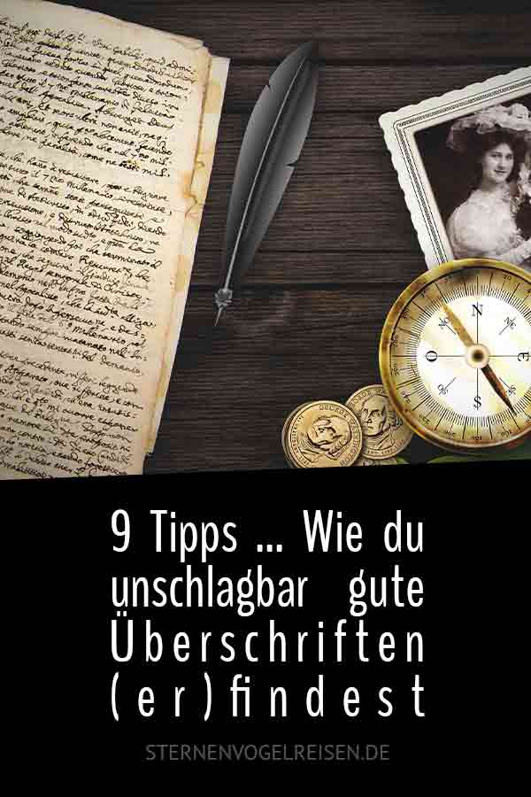 Wie du unschlagbar gute Überschriften (er)findest Wie du unschlagbar gute Überschriften (er)findest … 9 Tipps und mehr 1