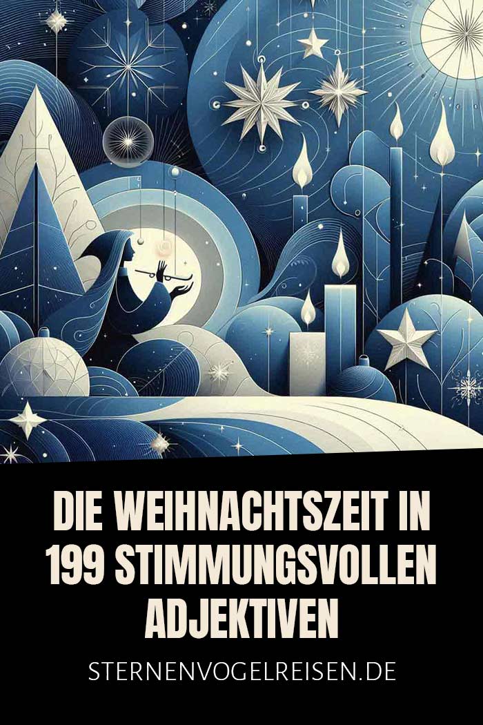 Die Weihnachtszeit in 199 stimmungsvollen Adjektiven