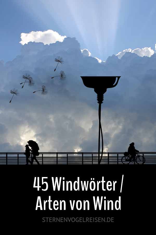 Wind ... 45 umwerfend brausende Wörter