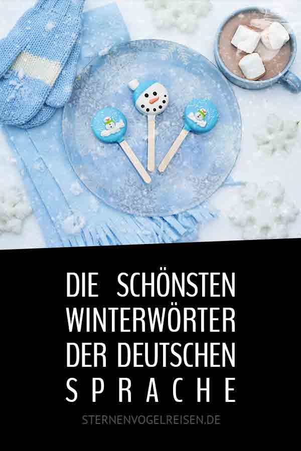 Winter ... Die 65 schönsten Winterwörter der deutschen Sprache