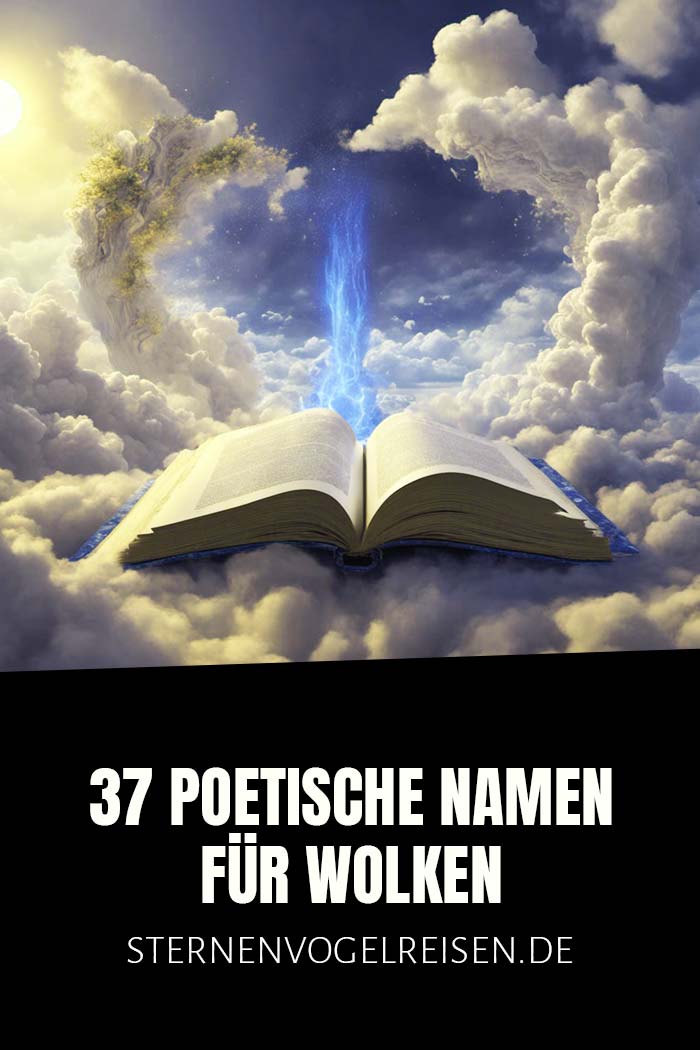 37 poetische Namen für Wolken