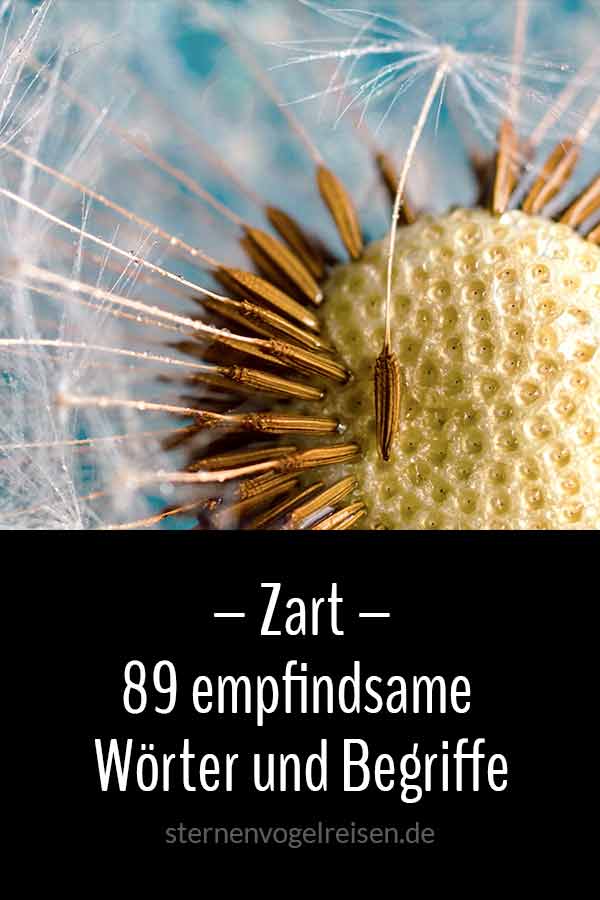 Zart – 79 empfindsame Wörter und Begriffe